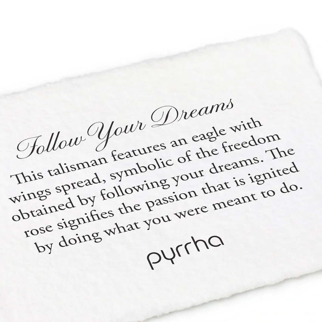 Follow Your Dreams Talisman