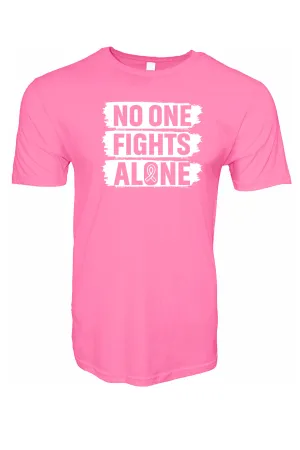 "No One Fights Alone" Pink Ribbon Unisex Short Sleeve Tee - Pink